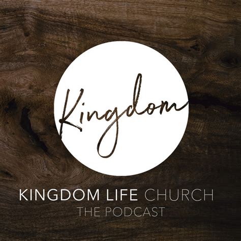 Kingdom Life Church Podcast On Spotify