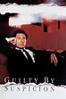 Guilty by Suspicion (1991) — The Movie Database (TMDb)