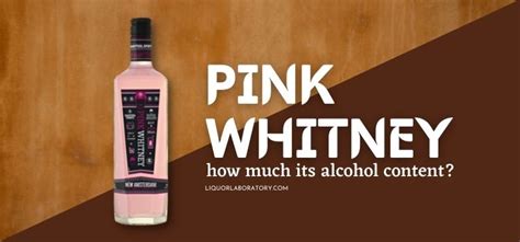 Pink Whitney Alcohol Content 2023 Updated