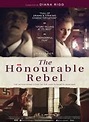 The Honourable Rebel (2015) film | CinemaParadiso.co.uk