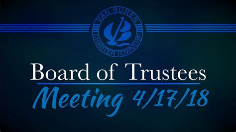 4 17 18 Board Of Trustees Meeting Youtube