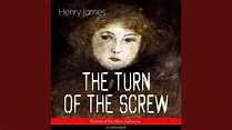 Chapter 6: The Turn of the Screw - YouTube