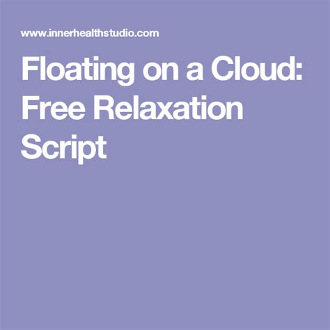 Floating On A Cloud Free Relaxation Script Relaxation Scripts
