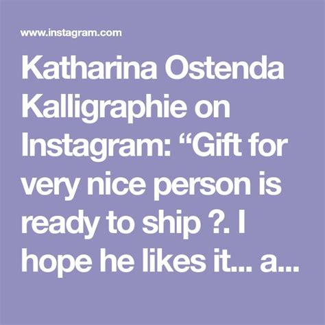 katharina ostenda kalligraphie on instagram “t for very nice person is ready to ship 🚢 i