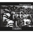 Fred Eaglesmith - Tinderbox Lyrics and Tracklist | Genius