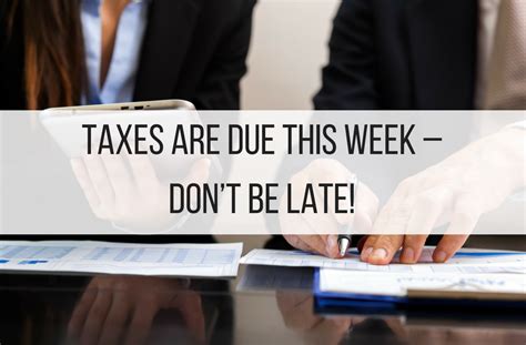 Below we include information on the malaysian tax system for the american expatriates. Taxes Are Due This Week - Don't Be Late! | Finance Tips ...