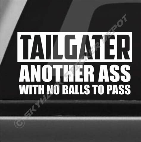 Tailgater Another Ass Funny Bumper Sticker Vinyl Decal Car Van Jdm
