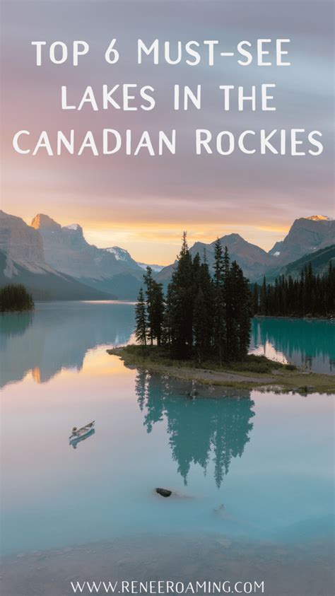 Top 6 Must See Canadian Rockies Lakes Plus Photography Tips Alberta