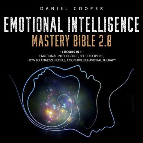 Emotional Intelligence Mastery Bible 20 4 Books In 1 Emotional
