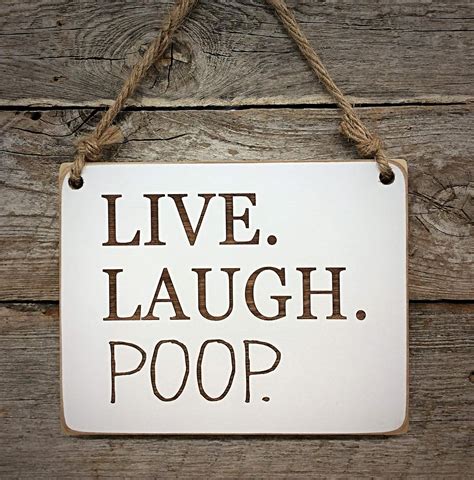 Live Laugh Poop Sign Bathroom Sign Toilet Humor Funny