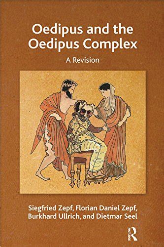 oedipus and the oedipus complex a revision ebook seel dietmar ullrich burkhard zepf