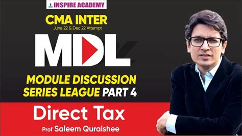 Cma Inter Module Discussion Part 4 I Direct Tax I Mdl Series Youtube