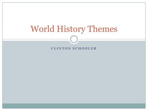 World History Themes Ppt