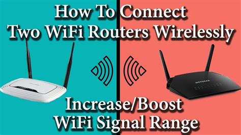 How To Connect Two Routers Without Cable To Extend WiFi Range Wireless
