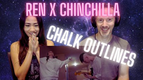 What A Duo Our Reaction To Ren X Chinchilla Chalk Outlines Live