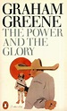 The Power and the Glory by Graham Greene