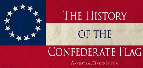 The History Of The Confederate Flag Ancestral Findings