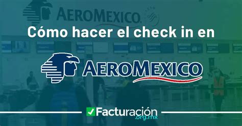 Como Hacer El Check In En Aeroméxico Todas Las Opciones