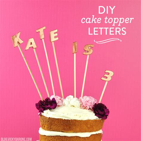 Diy Cake Topper Letters Vicky Barone