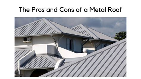 The Pros And Cons Of A Metal Roof