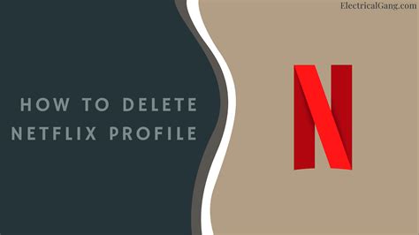 How To Delete Netflix Profile On Desktop Mobile Or Tv