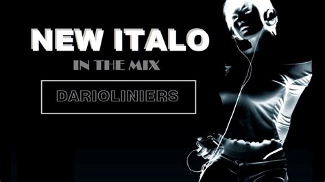 New Italo Mix Vol1 By Darioliniers Youtube