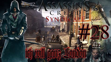 Ich Will Ganz London In Lets Play Assassins Creed Syndicate