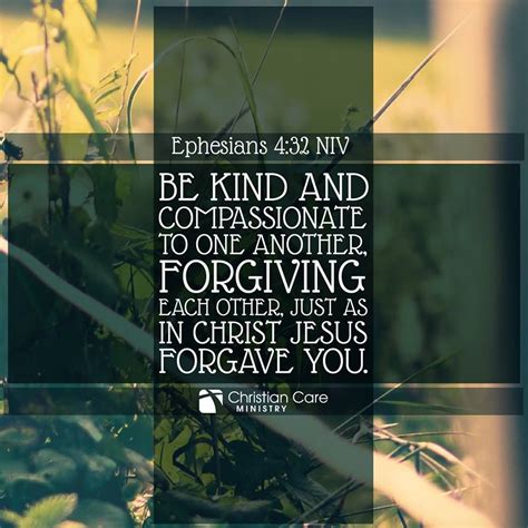 Ephesians 423 Be Kind And Compassionate To One Another Forgiving