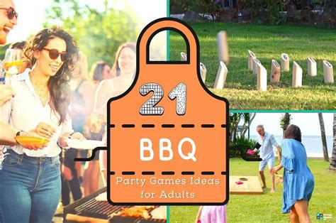 21 Bbq Party Games Ideas For Adults Group Games 101