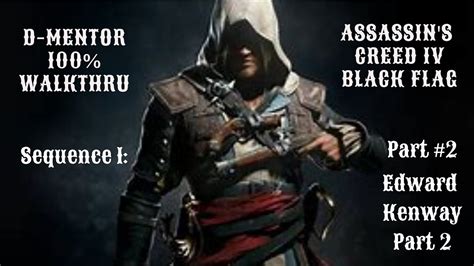 Assassin S Creed Iv Black Flag Walkthrough Sequence Edward