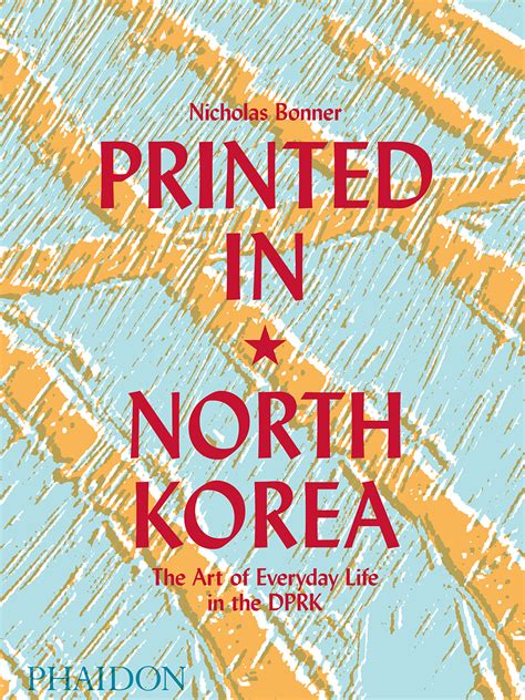 7 north&south korea book.indd 7. Printed in North Korea | Koryo Studio | Phaidon Publications