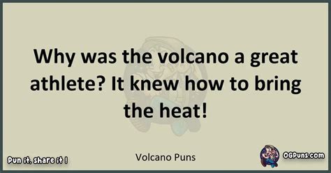 240 Volcanic Explosions Of Puns Unleashing A Fiery Symphony Of Laughter