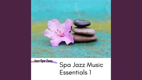 Nature Sounds Soothe Your Soul Spa Jazz Music Youtube