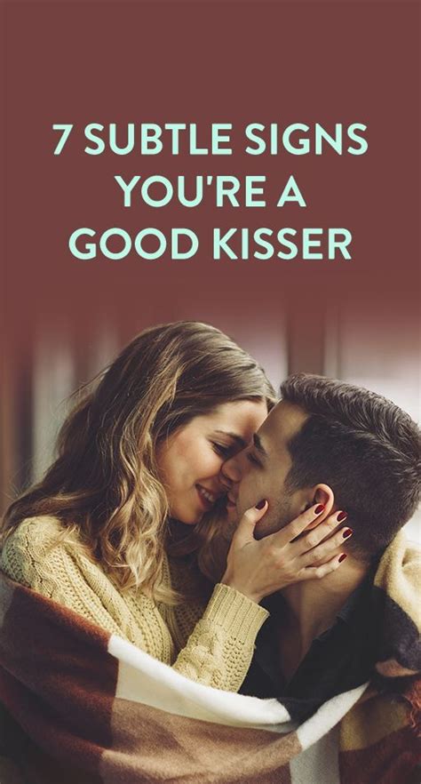 7 Signs You Re A Good Kisser Because Who Isn T A Little Curious Good Kisser Kisser Signs