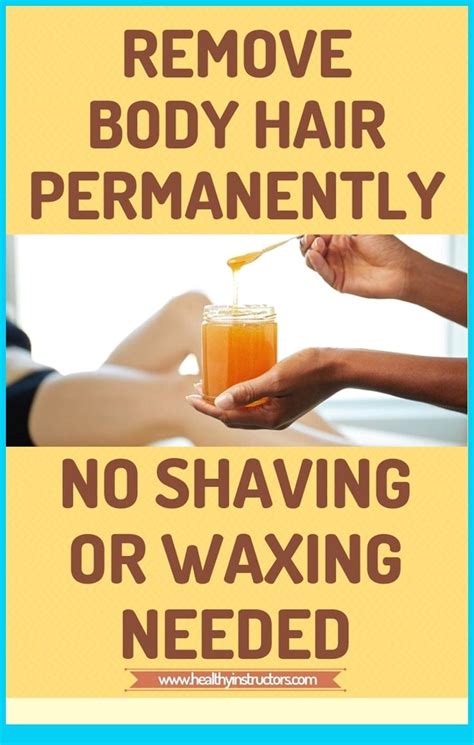 HOW TO REMOVE BODY HAIR PERMANENTLY WITHOUT SHAVING OR WAXING Vital