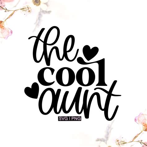 the cool aunt svg aunt shirt svg auntie svg fun aunt svg etsy canada in 2022 aunt quotes
