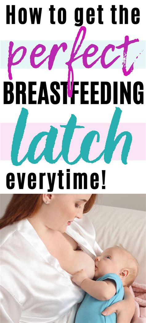 9 Steps To Achieve The Perfect Breastfeeding Latch Very Anxious Mommy