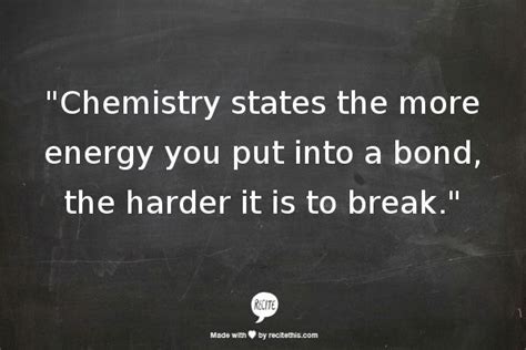 The quote belongs to another author. Scientific Bonds Quotes. QuotesGram