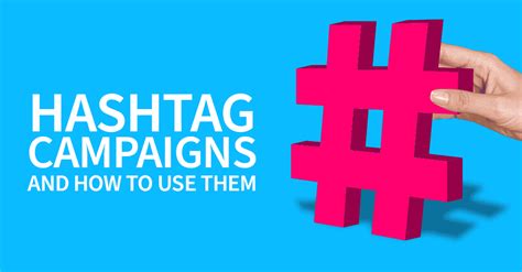 Hashtag Campaigns And How To Use Them Digivizer