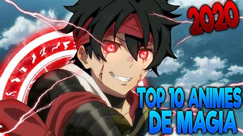 Los 8 Mejores Animes De Magia Y Accion Top 2020 Youtu