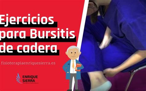 Ejercicios Para Bursitis De Cadera Fisioterapia E Sierra