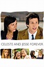 Celeste & Jesse Forever (2012) - Posters — The Movie Database (TMDB)