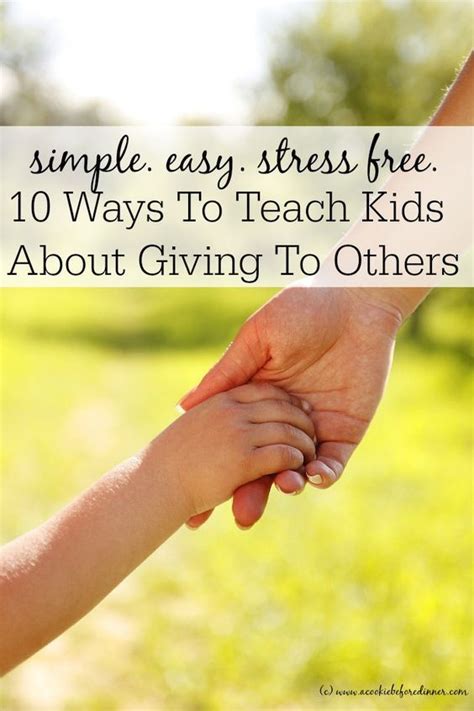 On Teaching Kids About Giving To Others Teaching Kids How To Teach