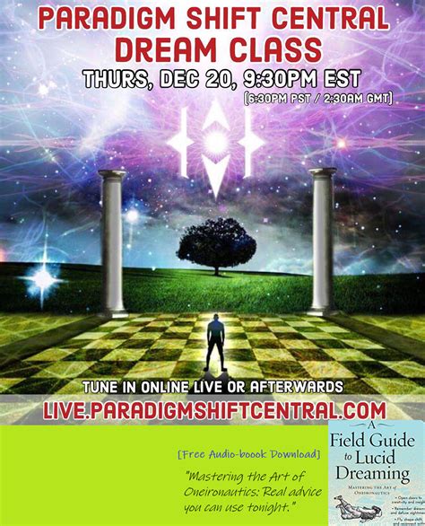 CALLING ALL DREAMERS BROADCASTING LIVE TONIGHT Paradigm Shift Central Dream Class