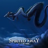 LE BLOG DE CHIEF DUNDEE: SPIRITED AWAY Suite - Joe Hisaishi