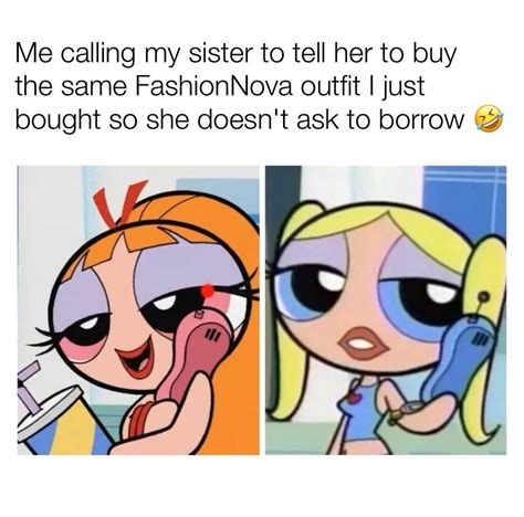 Me Calling My Sister To Tell Her To Buy The Same Fashionnova Outfit I