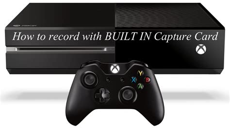 How To Record With Xbox One Built In Capture Card Easy Tutorial