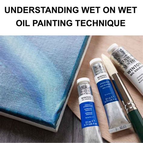 How To Paint Wet On Wet With Oil Burkholder Witionothe
