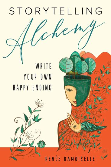 This time, i will make sure we have a happy ending! Storytelling Alchemy - Write Your Own Happy Ending - Read ...