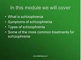 What Are Some Treatments For Schizophrenia Pictures